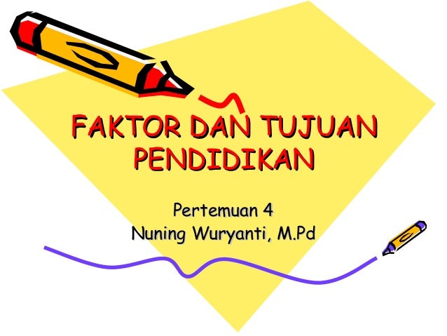 4 tujuan pendidikan 4 tujuan pendidikan