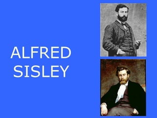 ALFRED
SISLEY
 