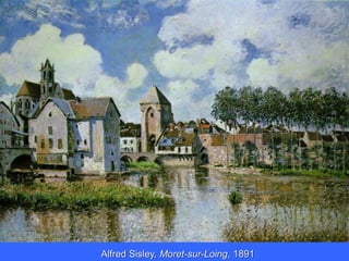 Alfred Sisley, Moret-sur-Loing, 1891
 