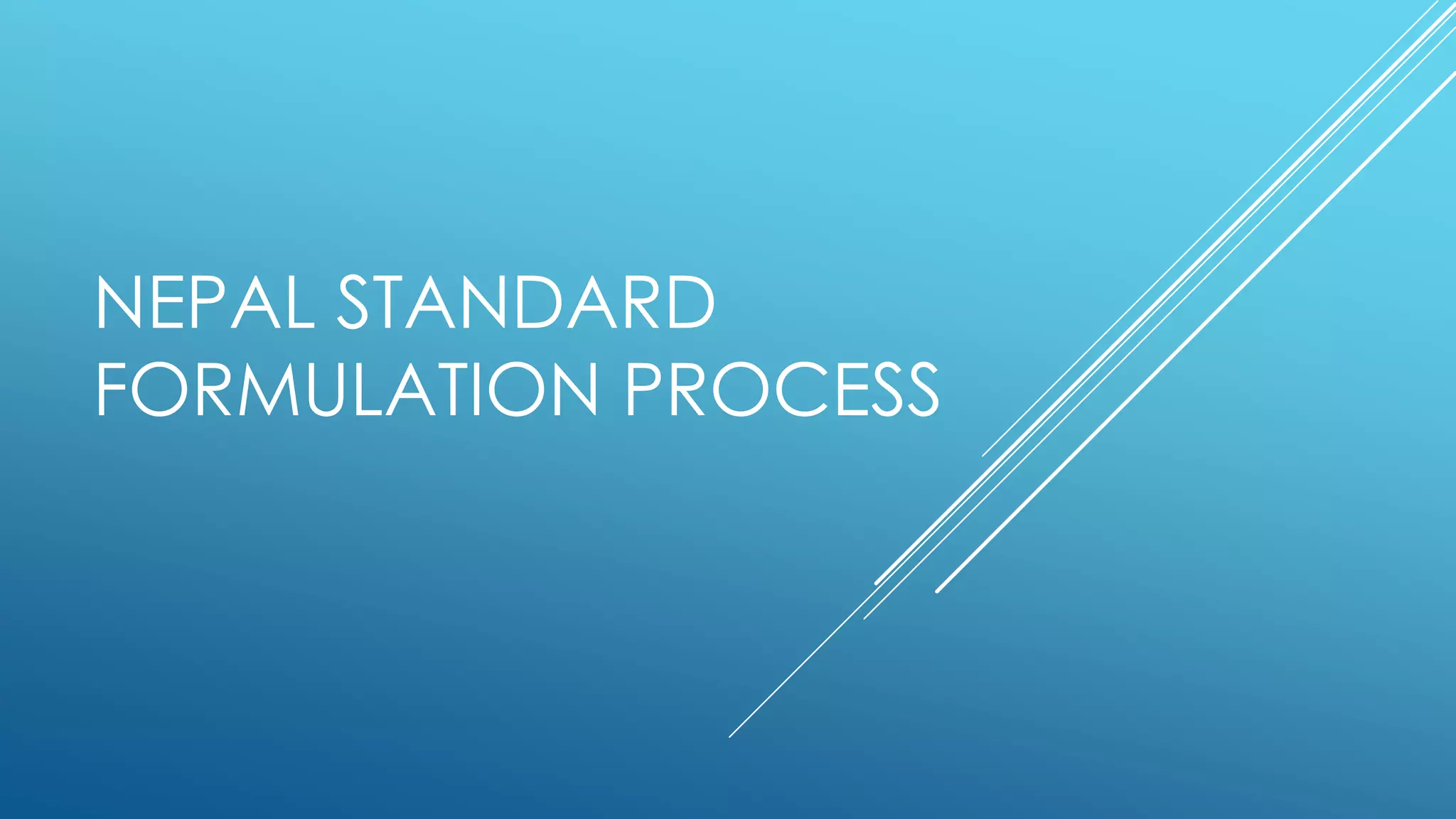10-nepal-standard-formulation-process-ppt