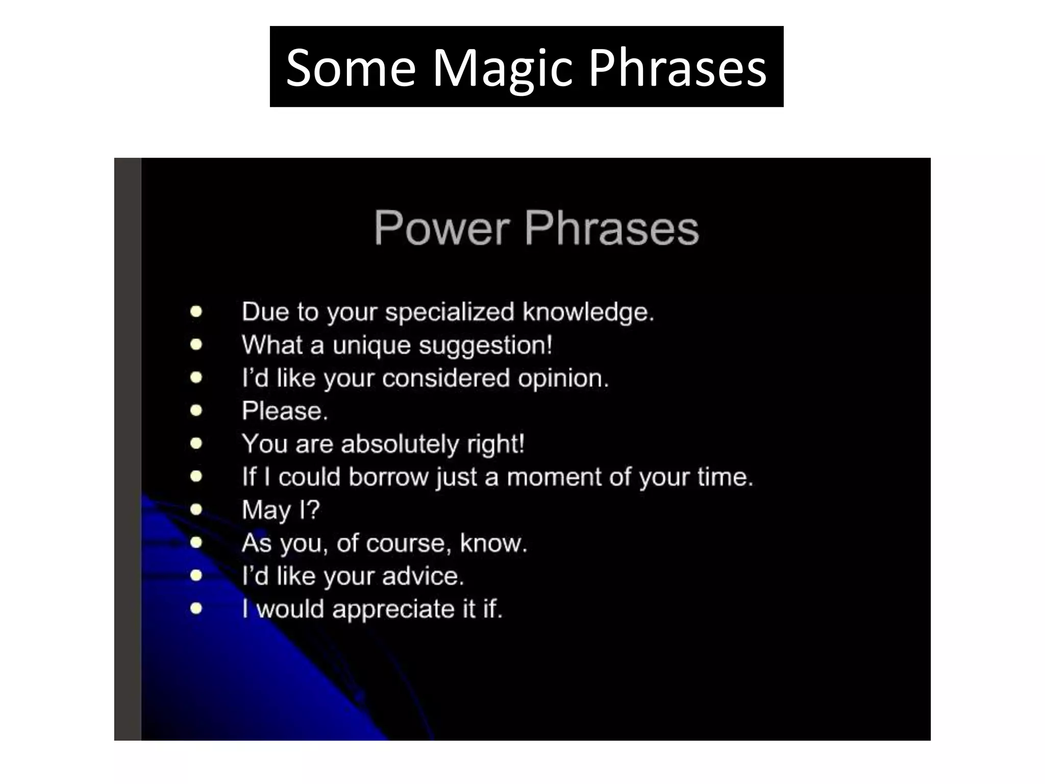 Some Magic Phrases
 