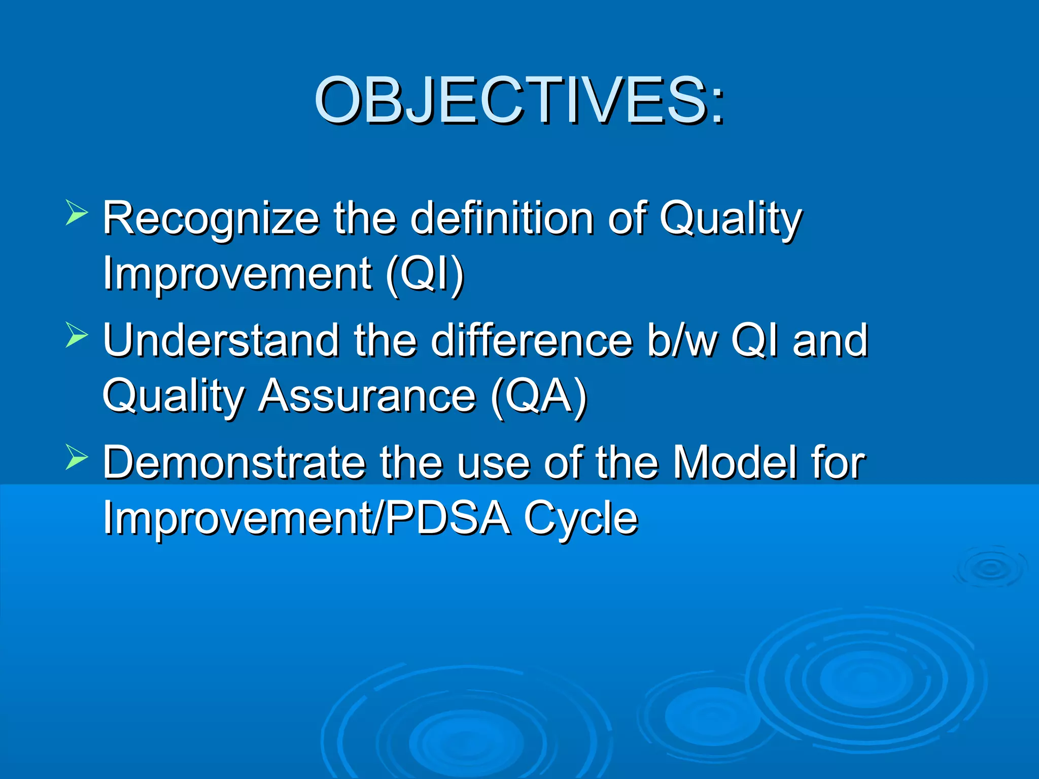 Quality Improvement. What Is it and How Can It Help Me? | PPT