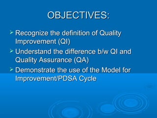 Quality Improvement. What Is it and How Can It Help Me? | PPT