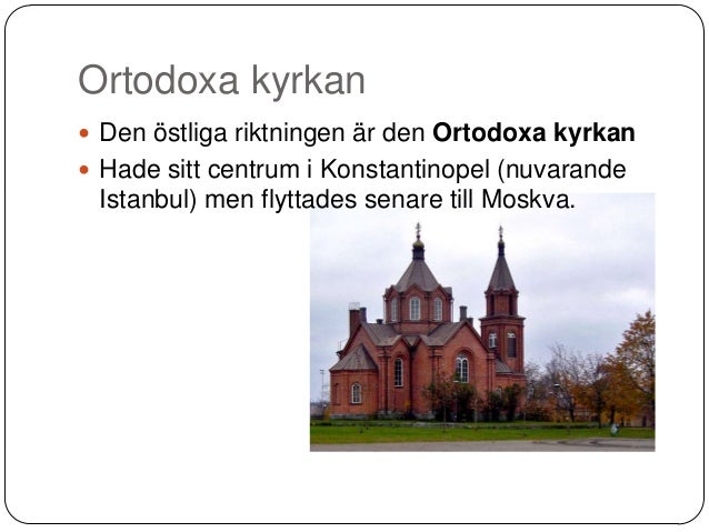 Skillnader Mellan Ortodoxa Katolska Och Protestantiska Kyrkan