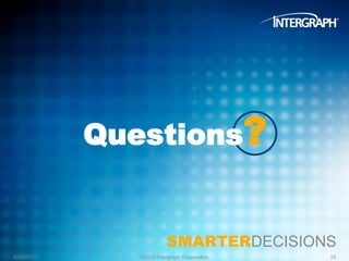 Intergraph Interview Intergraph’s Server Offering_Richard Goodman - Intergraph Geospatial ...