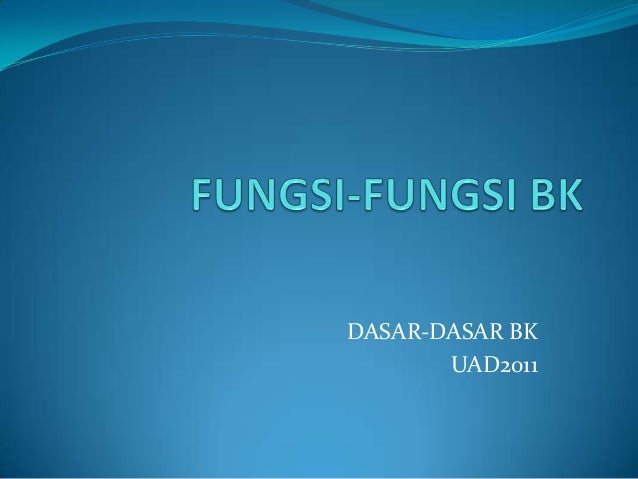 4 Fungsi Fungsi Bk