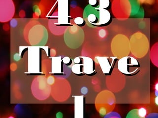 4.3
Trave

 
