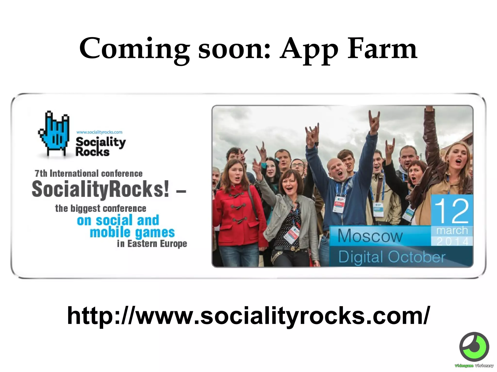 Coming soon: App Farm

http://www.socialityrocks.com/

 