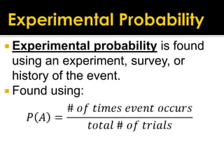 Experimental probability formula deals