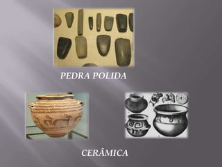PEDRA POLIDA

CERÂMICA

 