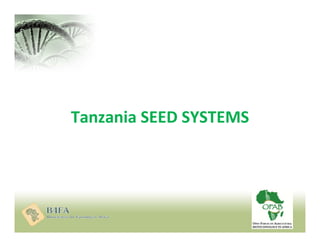 Types of seed systems
• There are two main types:

Informal: Major players are farmers
and NGOs
Formal: Major players are ...