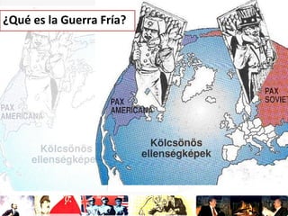 ¿Qué es la Guerra Fría?

 