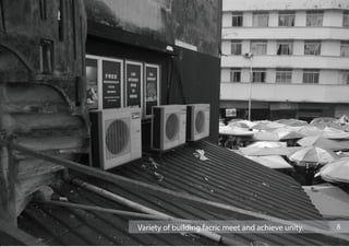 Variety of building facric meet and achieve unity.
8