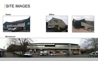Retail Office
Warehouse
SITE IMAGES
 