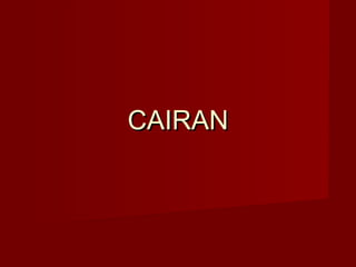 CAIRANCAIRAN
 