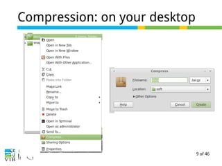 9 of 46
Compression: on your desktop
 
