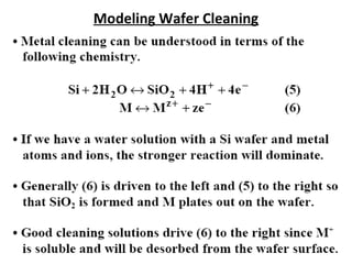 Modeling Wafer Cleaning
 