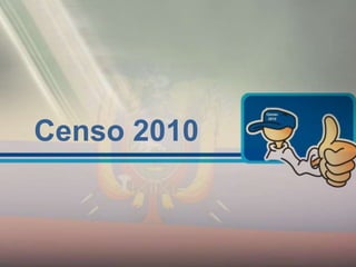 Censo 2010
 