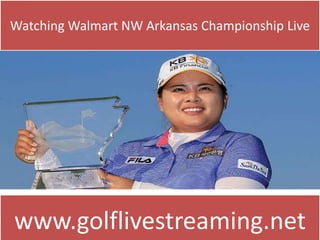 Watching Walmart NW Arkansas Championship Live
www.golflivestreaming.net
 