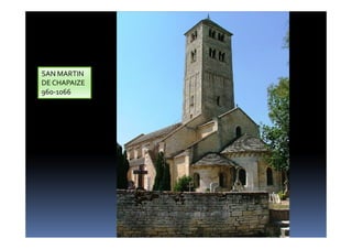 SAN MARTIN
DE CHAPAIZE
960-1066
 
