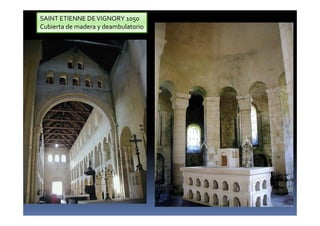 SAINT ETIENNE DEVIGNORY 1050
Cubierta de madera y deambulatorio
 