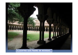 CLAUSTRO SAN PEDRO DE MOISSAC.
 