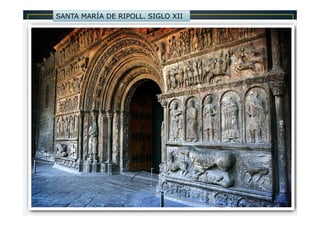 SANTA MARÍA DE RIPOLL. SIGLO XII
 