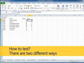How to test?
There are two different ways
 