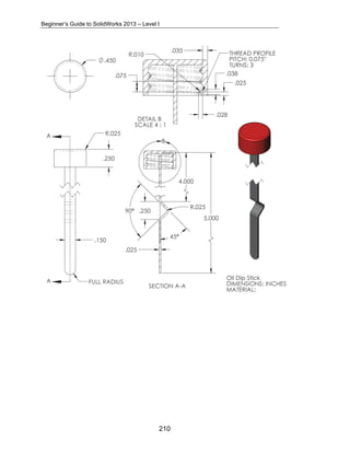 Beginner’s Guide to SolidWorks 2013 – Level I 
210 
 