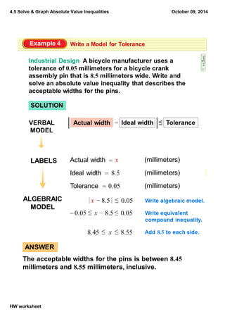 4.5 Solve & Graph Absolute Value Inequalities
HW worksheet
October 09, 2014
 