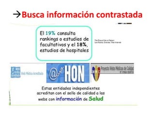 Busca información contrastada
 