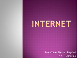 Paola Yitzel Sánchez Esquivel 
1 A Matutino 
 