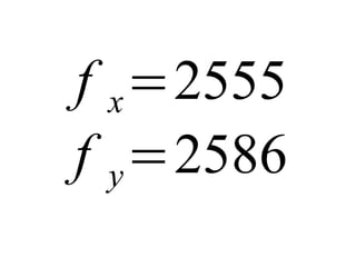 f x=2555 
f y=2586 
 