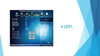 UEFI.
 