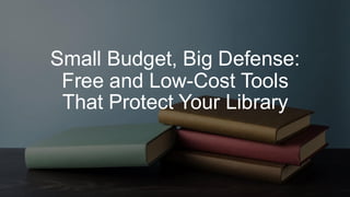 Small Budget, Big Defense: Free and Low-Cost Cybersecurity Tools for ...