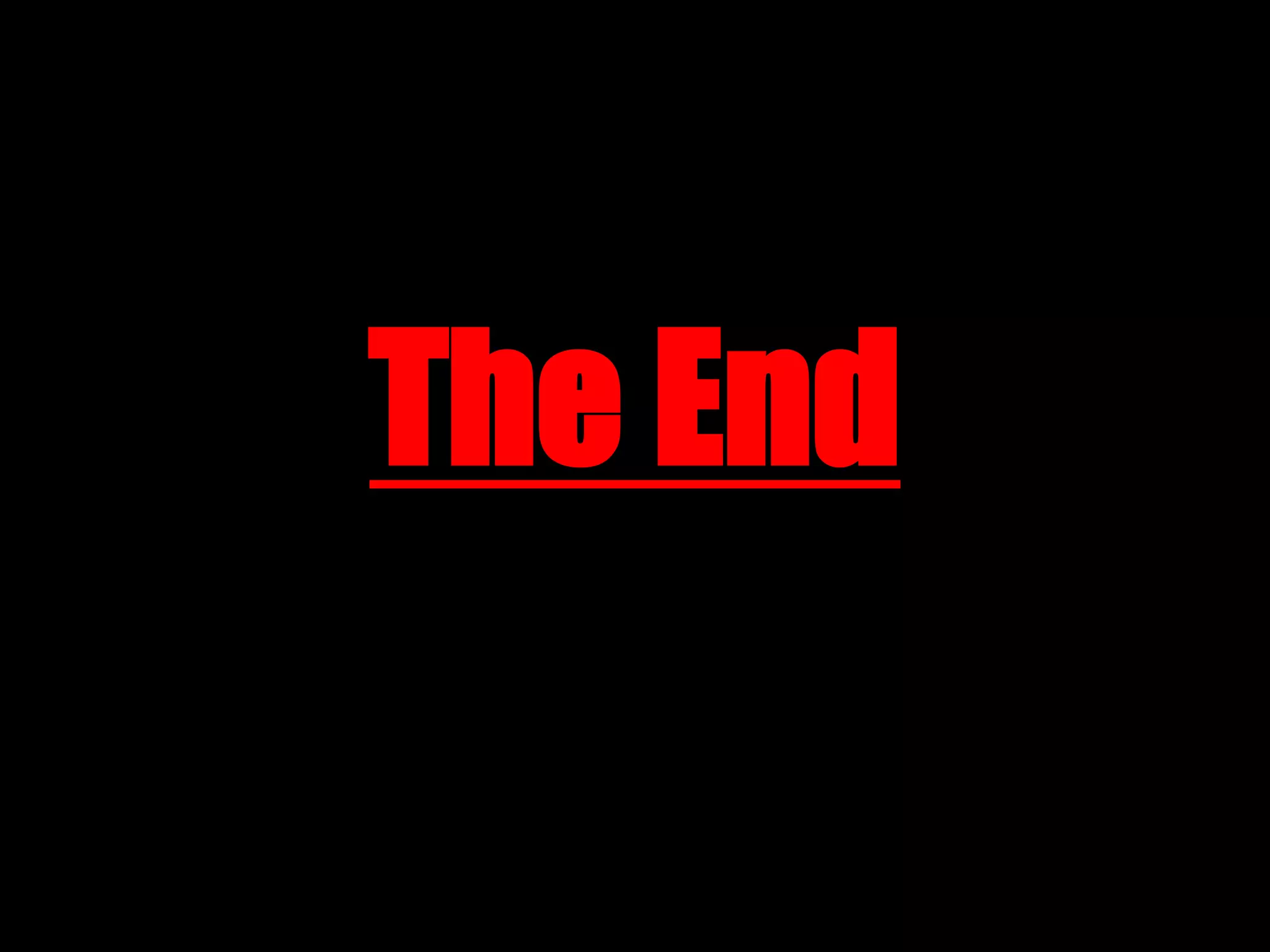 The End
 