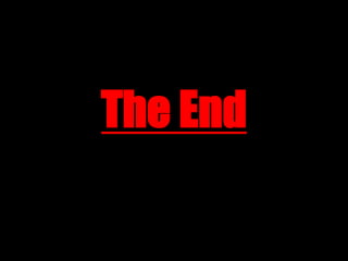The End
 