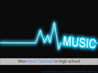 http://www.bethelstpaul.org/wp-content/uploads/2013/07/1489778033_1366205318.jpg
Won Most Talented in high school
 