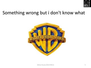 Something wrong but i don't know what
Defcon Russia (DCG #7812) 5
 