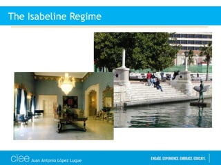 Juan Antonio López Luque
The Isabeline Regime
 