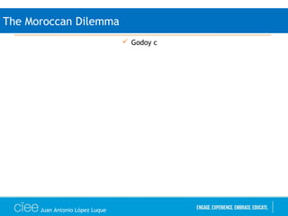 Juan Antonio López Luque
The Moroccan Dilemma
 Godoy c
 