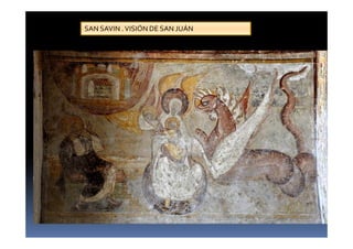SAN SAVIN .VISIÓN DE SAN JUÁN
 