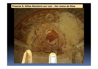 Frescos S. Gilles Montoire sur Loir . Ver mano de Dios
 