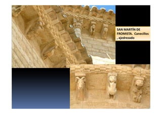 SAN MARTÍN DE
FROMISTA. Canecillos
, ajedrezado
 