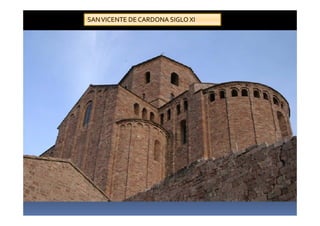 SANVICENTE DE CARDONA SIGLO XI
 