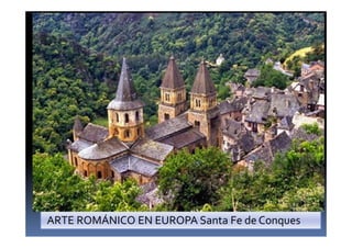 ARTE ROMÁNICO EN EUROPA Santa Fe de Conques
 