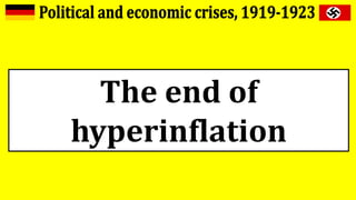 The end of
hyperinflation
 