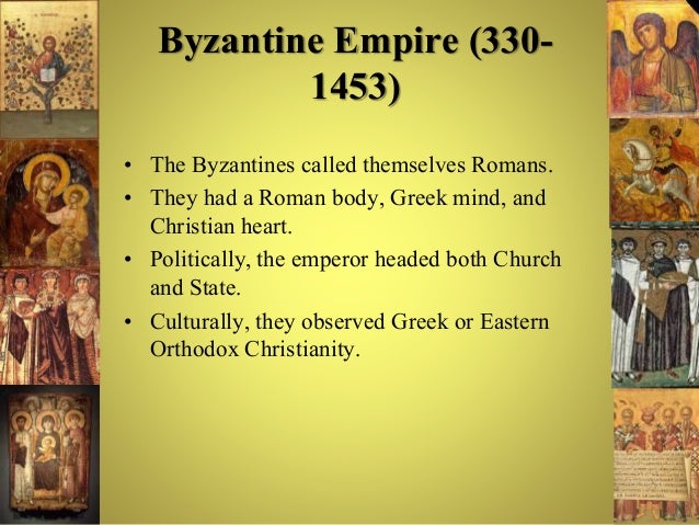 The Byzantine Empire Eastern Roman Empire