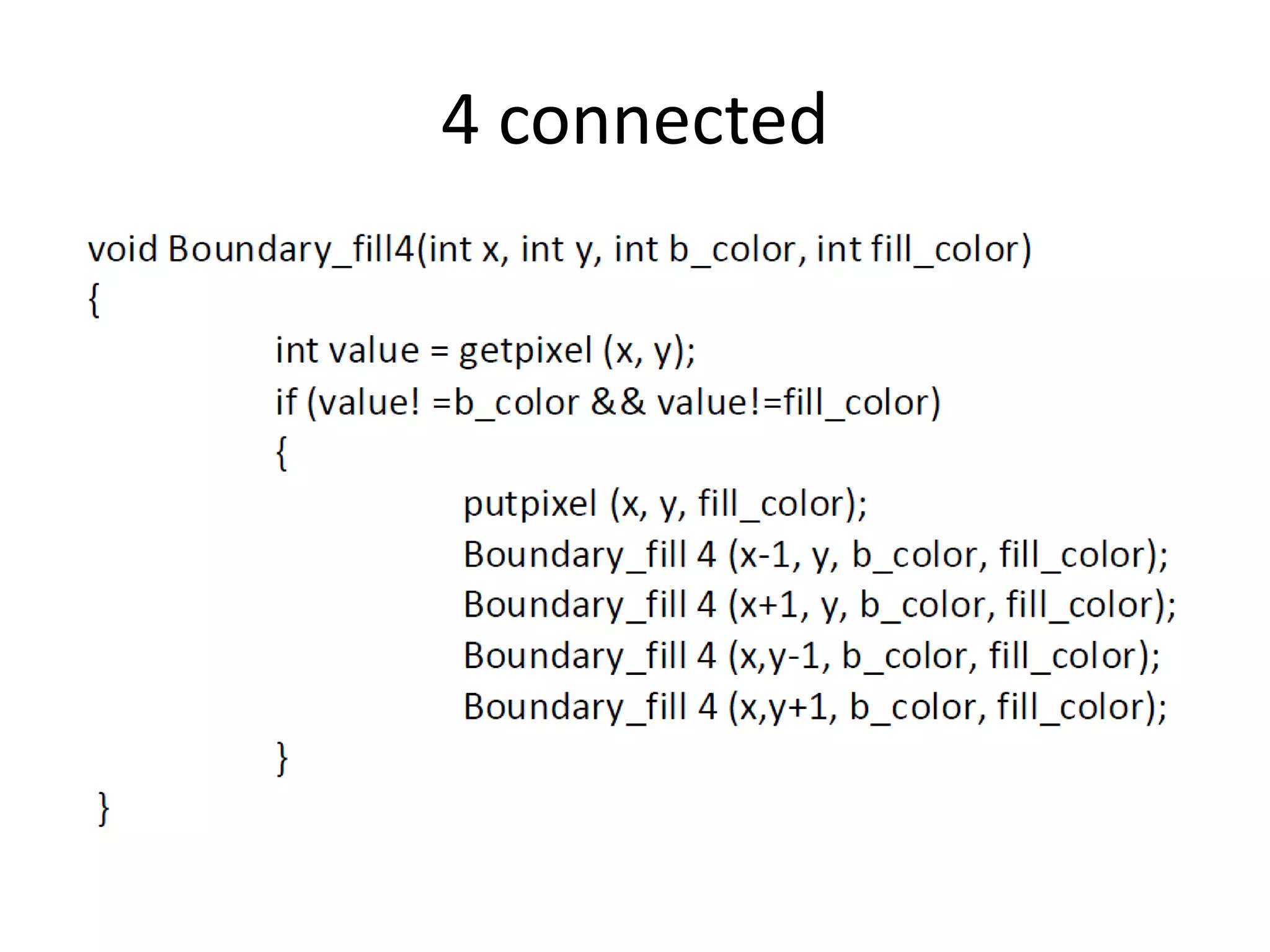 4 connected
 