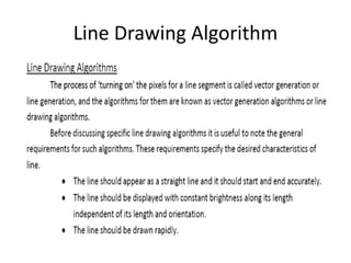 Line Drawing Algorithm
 